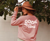 GOOD VIBES PULLOVER