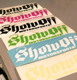 2" x 6 " SHOW OFF STICKER